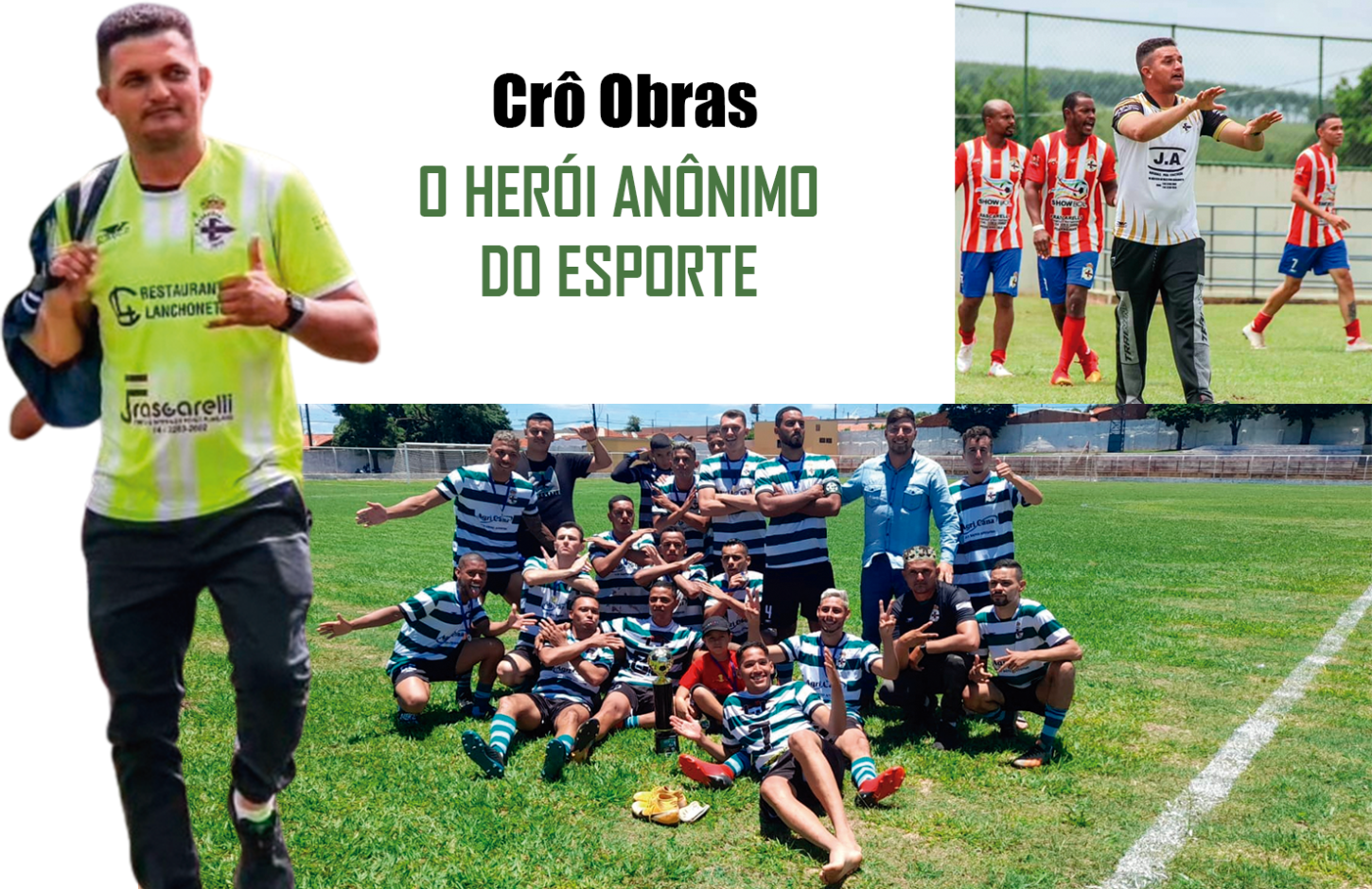 CRÔ OBRAS: O HERÓI ANÔNIMO DO ESPORTE