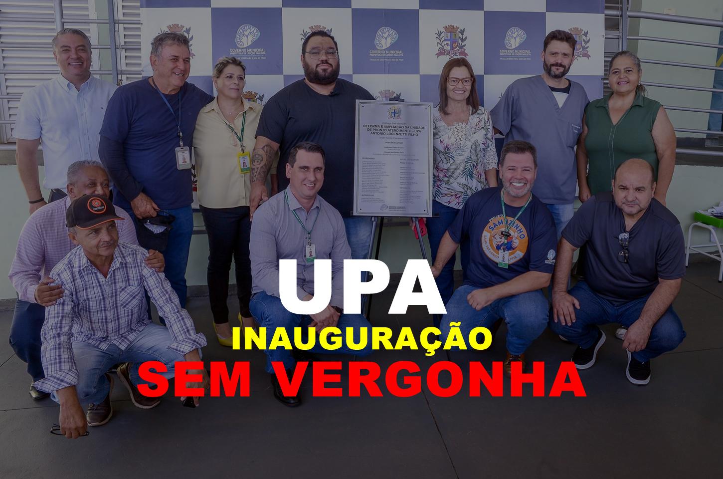 UPA DE LENÇÓIS PAULISTA: MARKETING EM ALTA, EFICIÊNCIA EM BAIXA