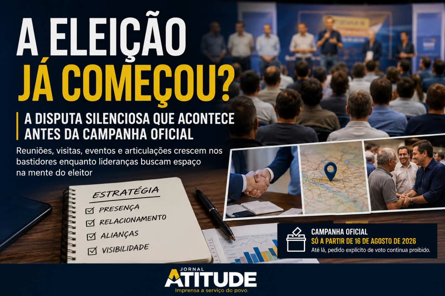 A eleição já começou? A disputa silenciosa que acontece antes da campanha oficial