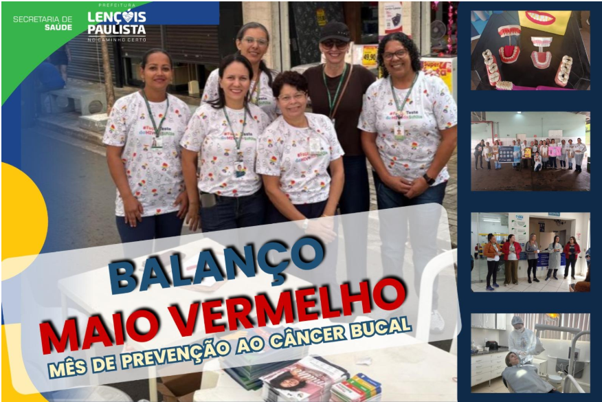 Maio Vermelho reforça prevenção ao câncer bucal e amplia ações de saúde em Lençóis Paulista