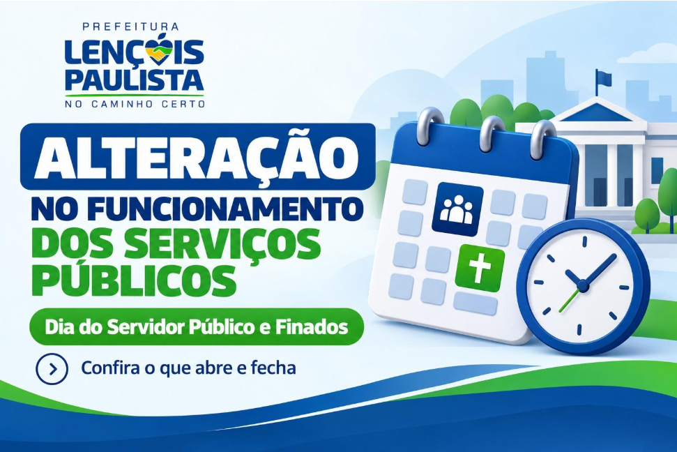 Prefeitura de Lençóis Paulista altera expediente; veja o que muda no feriado prolongado