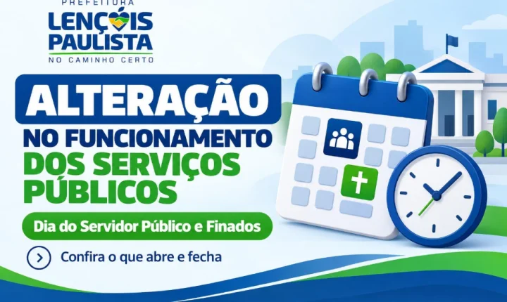 Prefeitura de Lençóis Paulista altera expediente; veja o que muda no feriado prolongado